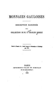 Monnaies gauloises by P. Charles Robert