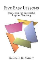 Cover of: Five Easy Lessons: Strategies for Successful Physics Teaching