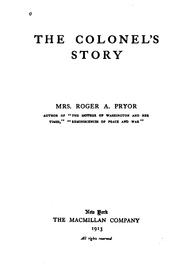 Cover of: The colonel's story by Sara Agnes Rice Pryor