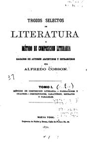 Trozos selectos de literatura y método de composicion literaria by Alfredo Cosson