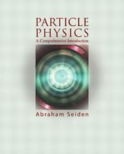 Cover of: Particle Physics: A Comprehensive Introduction