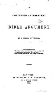 Cover of: A condensed anti-slavery Bible argument