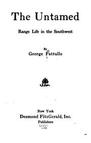The untamed by Pattullo, George