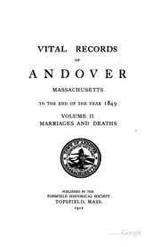 Cover of: Vital records of Andover, Massachusetts, to the end of the year 1849 ...