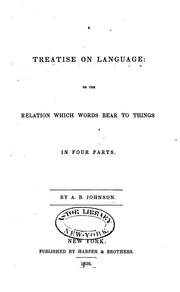 Cover of: A treatise on language: or, The relation which words bear to things, in four parts.