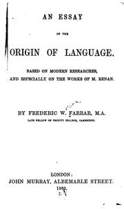 Cover of: An essay on the origin of language: based on modern researches, and especially on the works of M. Renan.