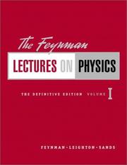 Cover of: The Feynman Lectures on Physics, Vol. 1 by Richard Phillips Feynman, Robert B. Leighton, Matthew Sands
