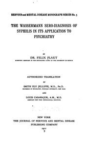 Cover of: The Wassermann sero-diagnosis of syphilis in its application to psychiatry