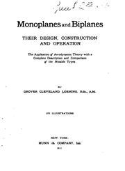 Cover of: Monoplanes and biplanes, their design, construction and operation | Grover Cleveland Loening