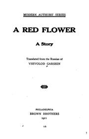 Cover of: A red flower by V. M. Garshin