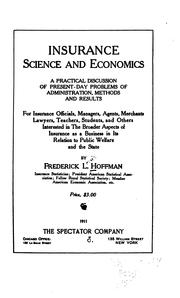 Cover of: Insurance science and economics: a practical discussion of present-day problems of administration, methods and results