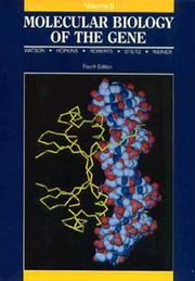 Cover of: Molecular Biology of the Gene, Volume II (4th Edition) by James D. Watson, Nancy H. Hopkins, Jeffrey W. Roberts, Joan Argetsinger Steitz, Alan M. Weiner