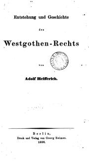 Cover of: Entstehung und geschichte des Westgothen-rechts