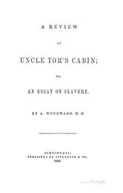 Cover of: A review of Uncle Tom's cabin: or, An essay on slavery.