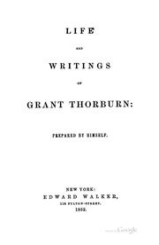 Cover of: Life and writings of Grant Thorburn