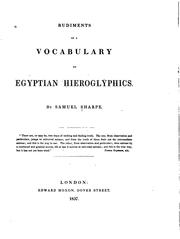Cover of: Rudiments of a vocabulary of Egyptian hieroglyphics.