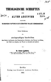 Cover of: Theologische schriften der alten Aegypter nach dem Turiner papyrus zum ersten male uebersetzt. by Gustav Seyffarth