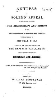 Cover of: Antipas; a solemn appeal to the right reverend the archbishops and bishops of the united churches of England and Ireland by 