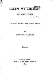 Cover of: Salem witchcraft in outline. by Upham, Caroline E. Mrs.