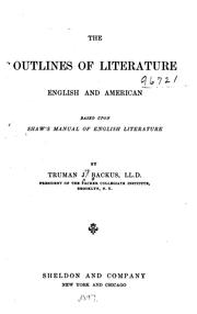 The outlines of literature, English and American by Truman J. Backus