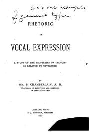 Cover of: Rhetoric of vocal expression by Chamberlain, Wm. B., Chamberlain, Wm. B.