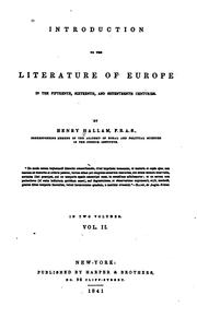 Cover of: Introduction to the literature of Europe in the fifteenth, sixteenth, and seventeenth centuries. by Henry Hallam