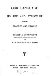 Cover of: Our language: its use and structure taught by practice and example