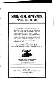 Mechanical movements, powers and devices by Gardner Dexter Hiscox