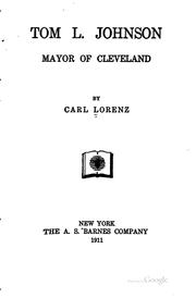 Cover of: Tom L. Johnson: mayor of Cleveland