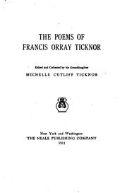 Cover of: The poems of Francis Orray Ticknor