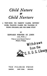 Cover of: Child nature & child nurture by St. John, Edward Porter