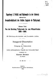 Napoleons I. Politik und Diplomatie in der Schweiz während der Gesandtschaftszeit des Grafen Auguste de Talleyrand by Gustav Steiner