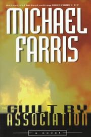 Guilt by association by Michael P. Farris