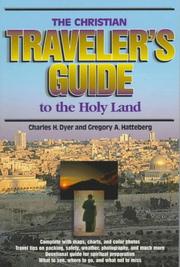 The Christian traveler's guide to the Holy Land by Charles H. Dyer