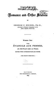 Cover of: Romance and other studies by by George C. Keidel.  Number one: The Évangile aux femmes, an Old-French satire on women.  Ed. with introduction and notes.
