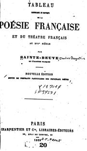 Cover of: Tableau historique et critique de la poésie française et du théâtre français au XVIe siècle by Charles Augustin Sainte-Beuve, Charles Augustin Sainte-Beuve