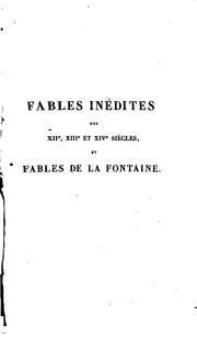 Cover of: Fables inédites des XIIe, XIIIe et XIVe siècles by Jean de La Fontaine