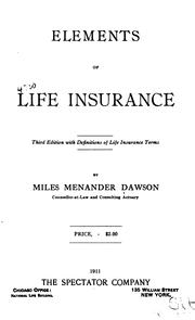 Elements of life insurance by Miles Menander Dawson