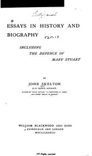 Cover of: Essays in history and biography: including The defence of Mary Stuart