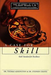 Cover of: A Case for Skill (Life@work (Broadman & Holman)) | Thomas Addington