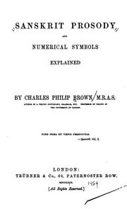 Cover of: Sanskrit prosody and numerical symbols explained by Charles Philip Brown
