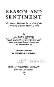 Cover of: Reason and sentiment: an address delivered in the aula of the University of Berne, March 3, 1910