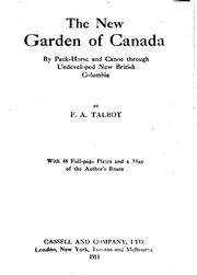 Cover of: The new garden of Canada: by pack-horse and canoe through undeveloped New British Columbia