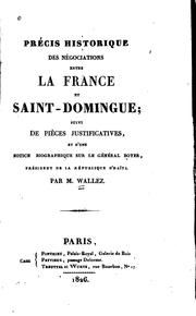 Précis historique des négociations entre la France et Saint-Domingue by Jean Baptiste Guislain Wallez