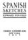 Cover of: Spanish sketches