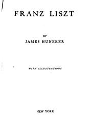 Franz Liszt by James Huneker