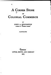 Cover of: A corner stone of colonial commerce