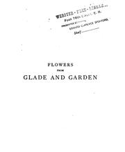 Flowers from glade and garden by Susie Barstow Skelding