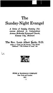 Cover of: The Sunday-night evangel by Louis Albert Banks