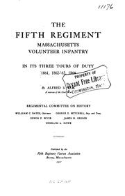 Cover of: The Fifth regiment Massachusetts volunteer infantry in its three tours of duty 1861, 1862-'63, 1864